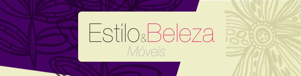Estilo e Beleza Móveis